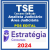 TSE - CONCURSO UNIFICADO - ANALISTA JUDICIÁRIO (ÁREA JUDICIÁRIA) + PASSO ESTRATÉGICO - PÓS EDITAL - ESTRATÉGIA - 2024