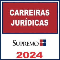 CARREIRAS JURÍDICAS REGULAR - SUPREMO 2024