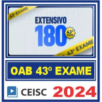 Oab 1ª Fase 43º Exame (Extensivo 180 dias) Ceisc 2024