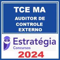 TCE-MA (Auditor de Controle Externo) Pacote - ESTRATÉGIA - 2024